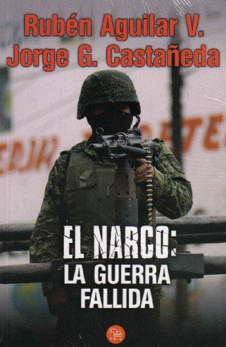 9786071103154: El narco / The Drug Lord: La guerra fallida / A Flawed War