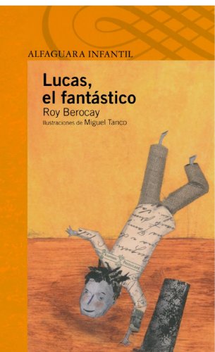 9786071103727: Lucas, el fantastico / Fantastic Lucas