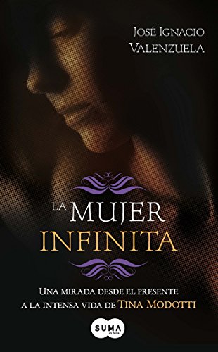 Imagen de archivo de La Mujer infinita / A Timeless Woman (Spanish Edition) a la venta por Bayside Books