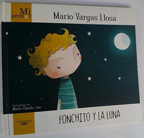 Beispielbild fr Fonchito y la luna / Fonchito and the Moon (Mi primer / My First) zum Verkauf von Front Cover Books