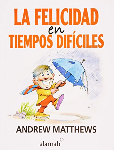 9786071105967: La felicidad en tiempos difciles/ Happiness in Hard Times