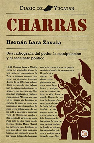 Imagen de archivo de Charras [Paperback] by LARA ZAVALA, HERNAN a la venta por Iridium_Books