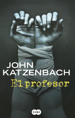 Stock image for El profesor (What Comes Next?) (Spanish Edition) by Katzenbach, John for sale by Iridium_Books