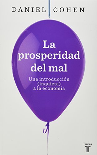 La Prosperidad del Mal (9786071106933) by Daniel Cohen