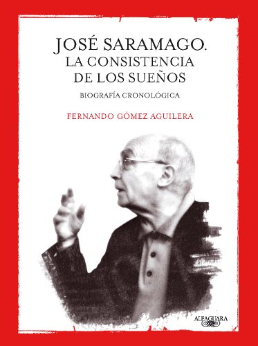 Imagen de archivo de Jos Saramago. La consistencia de los sueos a la venta por Irish Booksellers