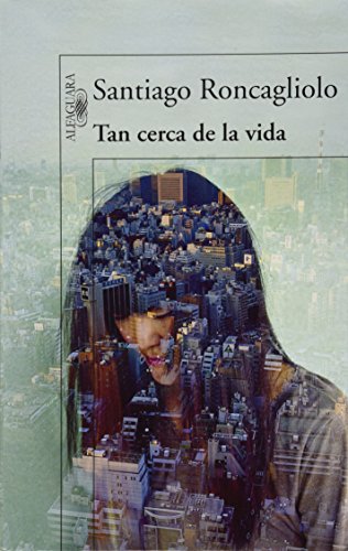 Stock image for Tan Cerca de la Vida for sale by Better World Books