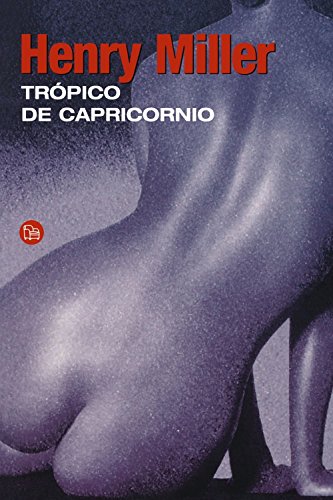 Imagen de archivo de Tropico de Capricornio = Tropic of Capricorn a la venta por ThriftBooks-Dallas