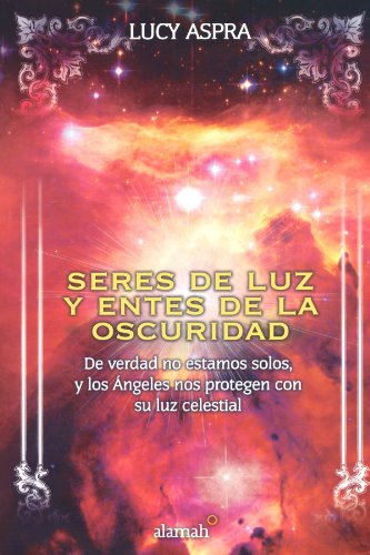 Beispielbild fr SERES DE LUZ Y ENTES DE LA OSCURIDAD ASPRA, ,LUCY zum Verkauf von Iridium_Books