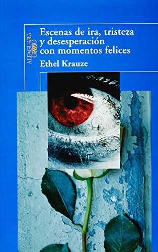 Imagen de archivo de Escenas de ira, tristeza y desesperacin con momentos felices a la venta por Vrtigo Libros