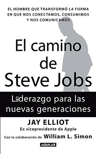 9786071109873: El camino de Steve Jobs / The Steve Job's Way: Liderazgo para las nuevas generaciones / iLeadership for a New Generation