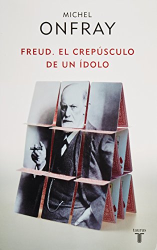 FREUD EL CREPUSCULO DE UN IDOLO by MICHAEL (9786071110701) by Onfray, Michel