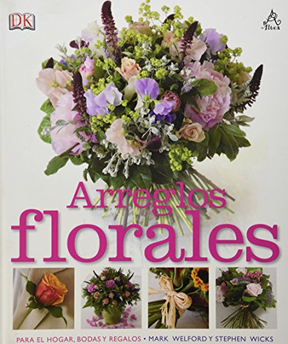 Stock image for ARREGLOS FLORALES WELFORD, MARK Y STEPHEN WICKS for sale by Iridium_Books