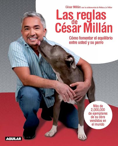 Beispielbild fr Las reglas de C?sar Mill?n / Cesar's Rules: Your Way to Train a Well-Behaved Dog (Spanish Edition) zum Verkauf von SecondSale