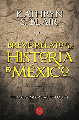 9786071111340: Breve relato de la historia de Mexico / Brief Account of the History of Mexico