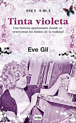 Tinta violeta: Sho-shan y la Dama Oscura II (Spanish Edition) (9786071111913) by Gil, Eve