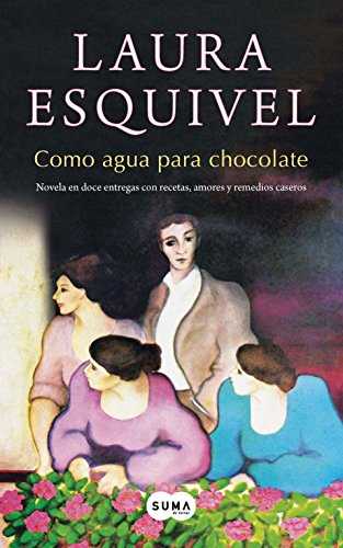 9786071117014: Como Agua Para Chocolate (Spanish Edition)