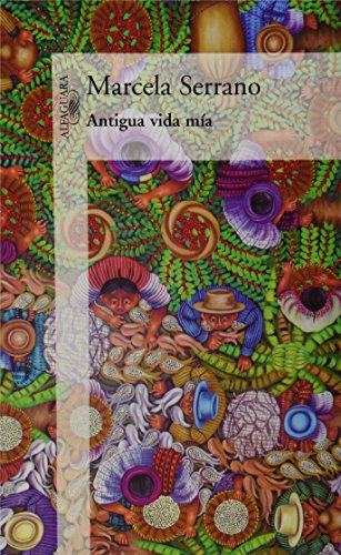 Beispielbild fr ANTIGUA VIDA MIA [Paperback] Serrano, Marcela zum Verkauf von Particular Things