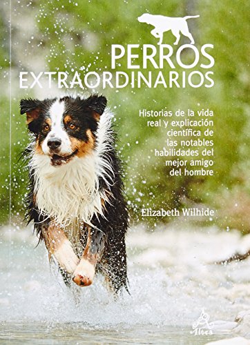 Stock image for PERROS EXTRAORDINARIOS [Paperback] by WILHIDE, ELIZABETH for sale by Iridium_Books