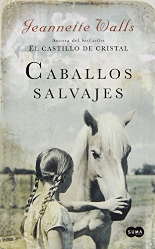 Stock image for CABALLOS SALVAJES [Paperback] by WALLS, JANNETTE for sale by Iridium_Books