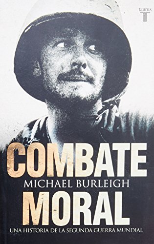 COMBATE MORTAL (9786071120748) by Michael Burleigh