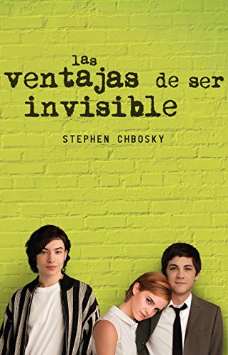 Las Ventajas De SER Invisible (Spanish Edition) (STEPHEN CHBOSKY) (9786071121639) by CHBOSKY STEPHEN