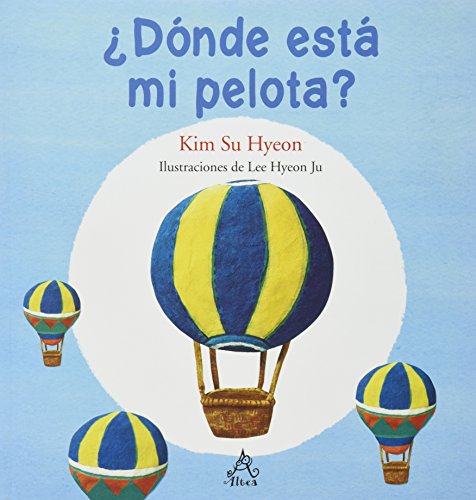 Stock image for DONDE ESTA MI PELOTA [Paperback] by SU HYEON, KIM for sale by Iridium_Books