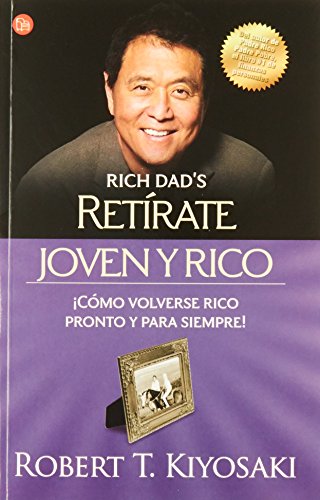 9786071125569: Retirate joven y rico / Retire Young Retire Rich