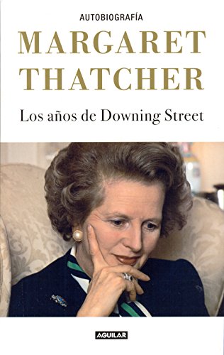 Margaret Thatcher. Los aÃ±os de Downing Street (Spanish Edition) (9786071126542) by Thatcher, Margaret