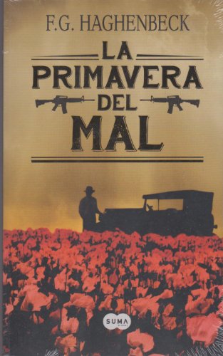 Imagen de archivo de Primavera del mal , La HAGHENBECK, F. G. a la venta por Iridium_Books