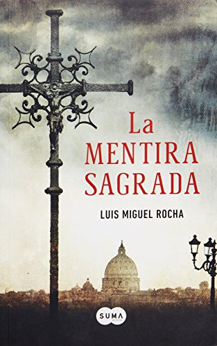 Stock image for MENTIRA SAGRADA LA [Paperback] by ROCHA, LUIS MIGUEL for sale by Iridium_Books