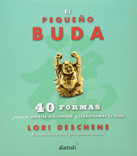 Beispielbild fr EL PEQUEO BUDA: 40 FORMAS PARA AMARTE SIN LIMITES Y TRANSFORMAR TU VIDA by D. zum Verkauf von Iridium_Books