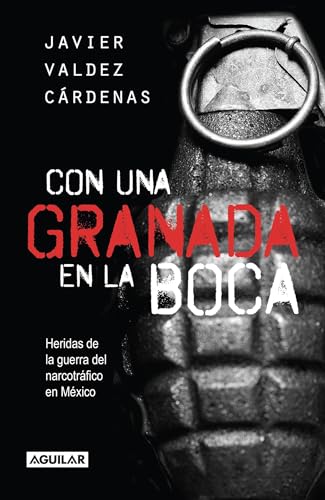 Imagen de archivo de Con una granada en la boca / With a Grenade in Your Mouth (Spanish Edition) a la venta por SecondSale