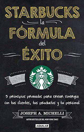 Stock image for Starbucks, La F rmula del  xito for sale by ThriftBooks-Dallas