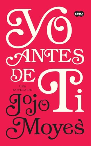 Stock image for Yo Antes de Ti = Me Before You for sale by ThriftBooks-Dallas