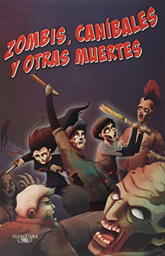 Stock image for Zombis, Canibales y Otras Muertes for sale by Star Canyon Books