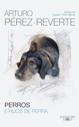 9786071135445: Perros e hijos de perra / Dogs and Sons of Bitches (Spanish Edition)