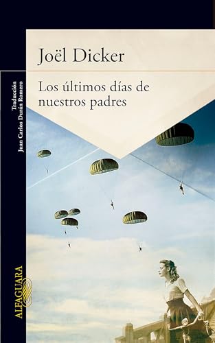 9786071135513: Los ltimos das de nuestros padres / The Final Days of Our Fathers (Spanish Edition)