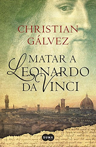 Imagen de archivo de Matar a Leonardo da Vinci (Spanish Edition) a la venta por Hippo Books