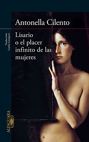 9786071136619: Lisario o el placer infinito de las mujeres / Lisario or infinite pleasure of women