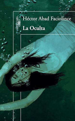 9786071137357: La Oculta / The Hideaway (Spanish Edition)
