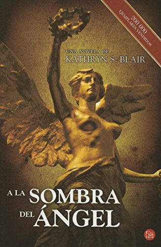 9786071137616: A la sombra del ngel / In the shadow of the Angel