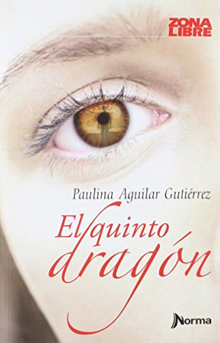Stock image for el quinto dragon de paulina aguilar gutierrez norma for sale by DMBeeBookstore