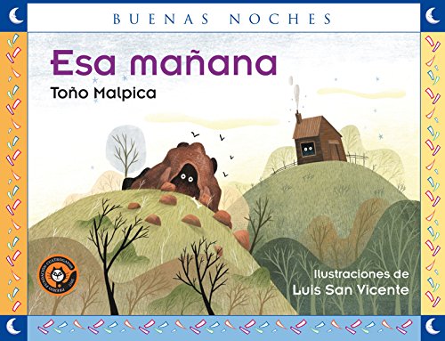 Imagen de archivo de Esa maana / That Morning (Buenas noches) Spanish Edition a la venta por GF Books, Inc.