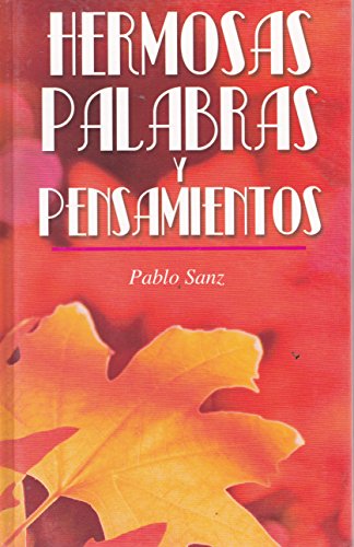 Imagen de archivo de HERMOSAS PALABRAS Y PENSAMIENTOS [Paperback] by Varios a la venta por Iridium_Books