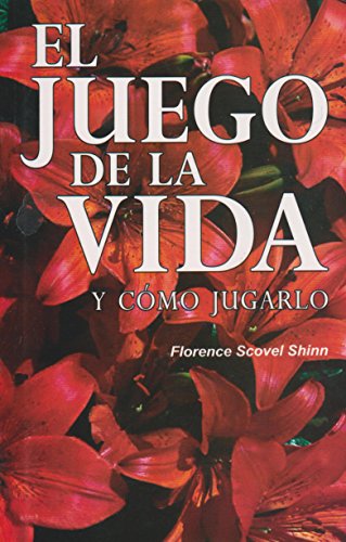 El juego de la vida y como jugarlo (Spanish Edition) (9786071404015) by Florence Scovel Shinn