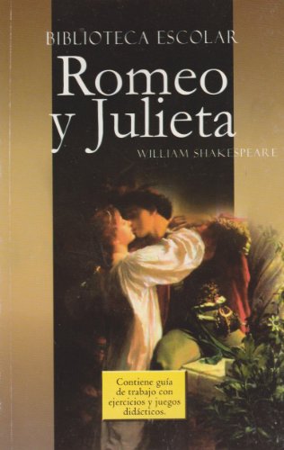 Imagen de archivo de Romeo y Julieta- Biblioteca Escolar (Spanish Edition) a la venta por Half Price Books Inc.