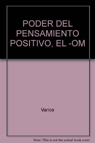 Stock image for PODER DEL PENSAMIENTO POSITIVO, EL -OM [Paperback Bunko] by Varios for sale by Iridium_Books
