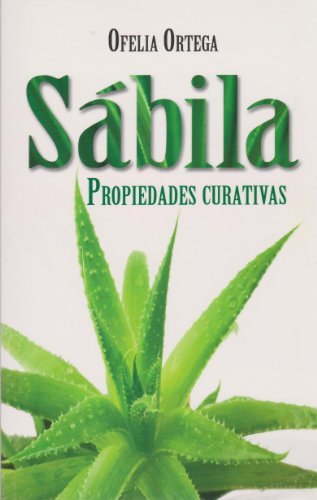 Imagen de archivo de SABILA.; Propiedades curativas a la venta por Libros Latinos