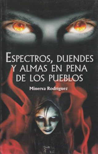 Imagen de archivo de Espectros, duendes y almas en pena deGaspar Mosqueda, Sergio a la venta por Iridium_Books