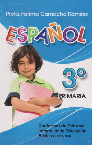 Imagen de archivo de Espanol 3 Primaria (Spanish Edition) [Paperback] by Profa. Camacho Ramirez, . a la venta por Iridium_Books